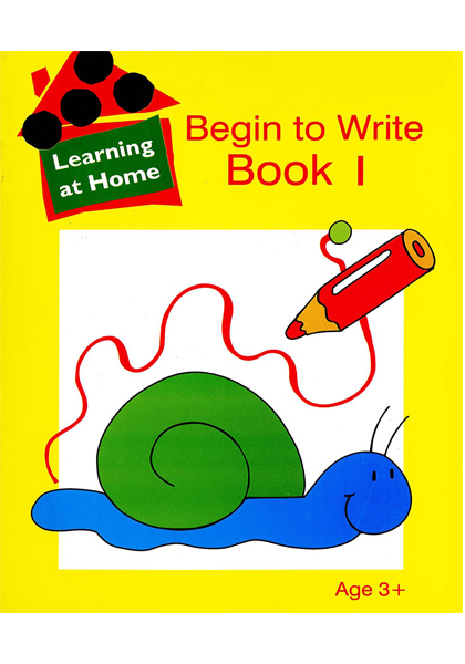 Learning at Home: Begin to Write Series 1 (Book 1)