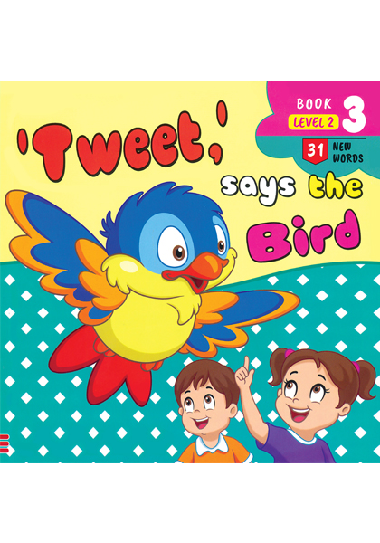 Book-3 : level-2 :Tweet says the bird