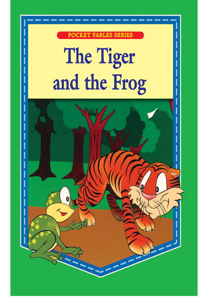 Pocket Fables Series:The Tiger and The Frog